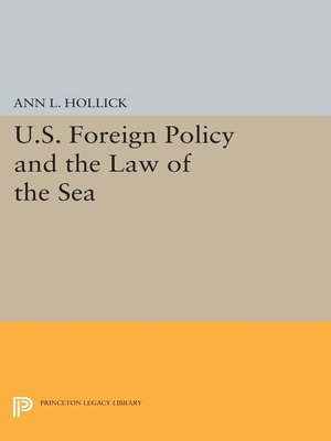 cover image of U.S. Foreign Policy and the Law of the Sea